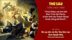 TGP Sài Gòn - Suy niệm Tin mừng ngày 18-12-2020: Thứ Sáu tuần 3 mùa Vọng - ĐTGM Giuse Nguyễn Năng
