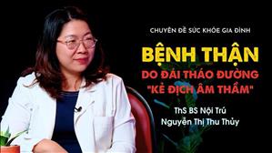 Bệnh thận do đái tháo đường - ThS BS Nội Trú Nguyễn Thị Thu Thủy