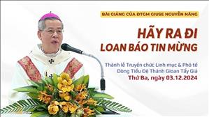 Hãy ra đi loan báo Tin mừng - ĐTGM Giuse Nguyễn Năng