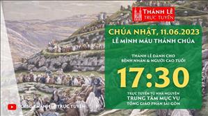 Thánh Lễ Trực tuyến | 17:30 | Chúa nhật Lễ Mình Máu Thánh Chúa năm A | Ngày 11-6-2023 | TTMV TGPSG