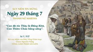 TGP Sài Gòn - Suy niệm Tin mừng: Thánh nữ Martha (Ga 11, 19-27)