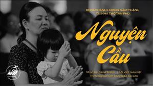 Nguyện Cầu - Ca Kịch Công Giáo Sài Gòn | Recap hành hương Năm Thánh 2025 tại Nhà thờ Tân Phú