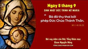 TGP Sài Gòn: Suy niệm Tin mừng ngày 08-9-2020: Sinh Nhật Đức Mẹ - ĐTGM Giuse Nguyễn Năng