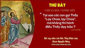 TGP Sài Gòn: Suy niệm Tin mừng ngày 12-9-2020: thứ Bảy tuần 23 mùa Thường niên - ĐTGM Giuse Nguyễn Năng