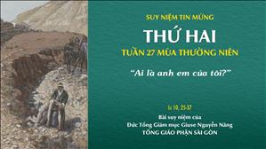TGP Sài Gòn - Suy niệm Tin mừng: Thứ Hai tuần 27 mùa Thường niên (Lc 10, 25-37)