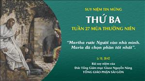TGP Sài Gòn - Suy niệm Tin mừng: Thứ Ba tuần 27 mùa Thường niên (Lc 10, 38-42)