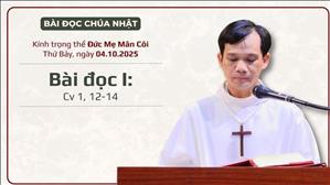 Bài đọc I: Cv 1, 12-14 | KTT Đức Mẹ Mân Côi