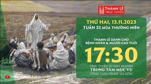 Thánh lễ trực tuyến | 17:30 | Thứ Hai Tuần 32 Mùa Thường Niên | Ngày 13-11-2023 | TTMV TGPSG