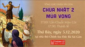 TGP Sài Gòn - Thánh lễ trực tuyến ngày 05-12-2020: Chúa nhật 2 mùa Vọng năm B lúc 17:30 tại nhà thờ Chính tòa Đức Bà Sài Gòn