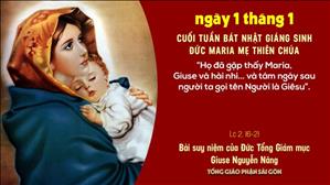 TGP Sài Gòn - Suy niệm Tin mừng ngày 1-1-2021: Đức Maria, Mẹ Thiên Chúa - ĐTGM Giuse Nguyễn Năng