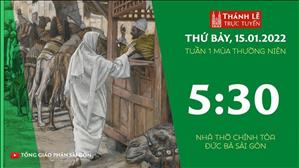 TGP Sài Gòn trực tuyến 15-1-2022: Thứ Bảy tuần 1 TN lúc 5:30 tại Nhà thờ Chính tòa Đức Bà