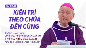 Kiên trì theo Chúa đến cùng - ĐGM Phêrô Trần Đình Tứ | Lễ An táng linh mục Phêrô Nguyễn Văn Võ