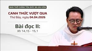 Bài đọc II: Xh 14,15 - 15,1 | Canh thức Vượt qua