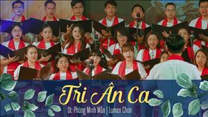 Tri Ân Ca (St: Phùng Minh Mẫn) | Lumen Choir