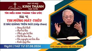 Bài 41: Bài giảng trên núi (tt) | Tin Mừng Mát-Thêu | 7-8-2024