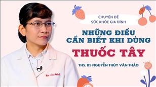 Những điều cần biết khi dùng Thuốc Tây - ThS. BS Nguyễn Thùy Vân Thảo