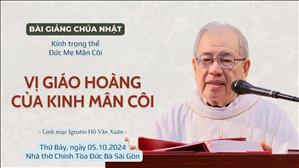 Vị Giáo hoàng của kinh Mân Côi - Lm Ignatio Hồ Văn Xuân | Kính trọng thể Đức Mẹ Mân Côi