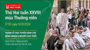 Thứ Hai Tuần 28 Thường Niên | 17:30 Ngày 14-10-2024 | TTMV TGPSG