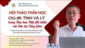 Tình và Lý trong Văn hóa Việt đối chiếu với Đức tin Công giáo | Hội Thảo Thần Học - Ngày 3