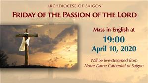 Friday of the Passion of the Lord at 7:00 pm at Notre Dame Cathedral of Saigon