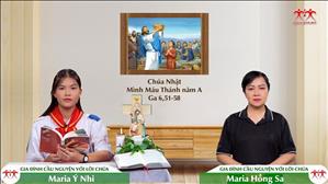 Yêu cho đến cùng - Chúa nhật Lễ Mình Máu Thánh Chúa năm A | Gia Đình Cầu Nguyện Với Lời Chúa
