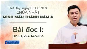Bài đọc I: Ðnl 8, 2-3. 14b-16a | Chúa nhật Lễ Mình Máu Thánh Chúa năm A