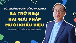 TGP Sài Gòn - Người Giáo dân của Thiên niên kỷ mới: Ba trở ngại, hai giải pháp, mười khẩu hiệu