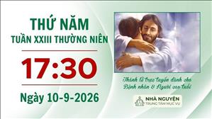 Thứ Năm tuần XXIII mùa Thường niên | 17:30 ngày 10-9-2026 | Trung tâm Mục vụ TGP Sài Gòn