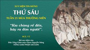TGP Sài Gòn - Suy niệm Tin mừng: Thứ Sáu tuần 21 mùa Thường niên (Mt 25, 1-13)