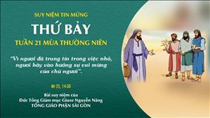 TGP Sài Gòn - Suy niệm Tin mừng: Thứ Bảy tuần 21 mùa Thường niên (Mt 25, 14-30)