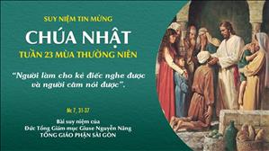 TGP Sài Gòn - Suy niệm Tin mừng: Chúa nhật 23 mùa Thường niên năm B (Mc 7, 31-37)