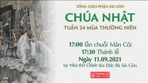 TGP Sài Gòn trực tuyến 11-9-2021: CN 24 TN lúc 17:30 tại Nhà thờ Chính tòa Đức Bà