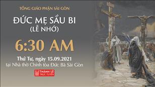 TGP Sài Gòn trực tuyến 15-9-2021: Đức Mẹ Sầu Bi lúc 6:30 tại Nhà thờ Chính tòa Đức Bà