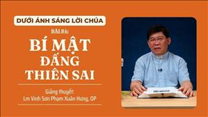 Bài 84: Bí mật Đấng Thiên Sai | Dưới ánh sáng Lời Chúa