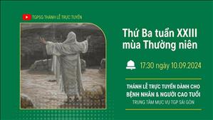 Thứ Ba Tuần 23 Thường Niên | 17:30 Ngày 10-9-2024 | TTMV TGPSG