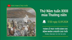 Thứ Năm Tuần 23 Thường Niên | 17:30 Ngày 12-9-2024 | TTMV TGPSG