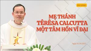Mẹ Thánh Têrêsa Calcutta - Một tâm hồn vĩ đại - Lm Phaolô Nguyễn Xuân Vượng, CP