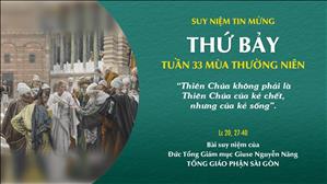TGP Sài Gòn - Suy niệm Tin mừng: Thứ Bảy tuần 33 mùa Thường niên (Lc 20, 27-40)