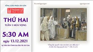 TGP Sài Gòn trực tuyến 13-12-2021: Thứ Hai tuần 3 MV lúc 5:30 tại Nhà thờ Chính tòa Đức Bà