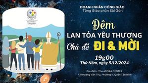 Trực tuyến: Đi và Mời - Đêm lan tỏa yêu thương | Doanh nhân Công giáo | Ngày 05.12.2024