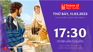 TGP Sài Gòn trực tuyến 11-3-2023: CN 3 mùa Chay năm A lúc 17:30 tại Nhà thờ Chính tòa Đức Bà