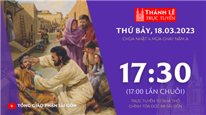 TGP Sài Gòn trực tuyến 18-3-2023: CN 4 mùa Chay năm A lúc 17:30 tại Nhà thờ Chính tòa Đức Bà