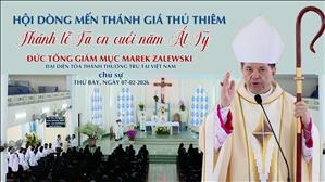 Đức Tổng Giám mục Marek Zalewski dâng Thánh lễ Tạ ơn cuối năm Ất Tỵ tại Hội dòng MTG Thủ Thiêm