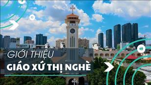 TGP Sài Gòn: Giới thiệu Giáo xứ Thị Nghè