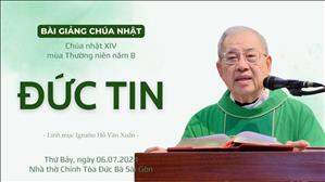 Đức tin - Lm Ignatio Hồ Văn Xuân | CN XIV TN năm B