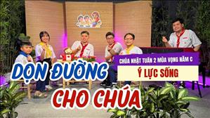 Dọn đường cho Chúa - Giáo xứ Hàng Xanh | Ý Lực Sống