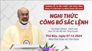 Nghi thức Công bố Sắc lệnh | Thánh lễ Tạ ơn thiết lập Phụ Tỉnh Dòng Tá Viên Mục Vụ Bệnh Nhân