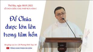 TGPSG Bài giảng: CN Chúa Giêsu chịu phép Rửa ngày 8-1-2022 tại Nhà nguyện Trung tâm Mục vụ TGP Sài Gòn