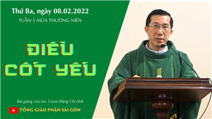 TGPSG Bài giảng: Thứ Ba tuần 5 mùa Thường niên ngày 8-2-2022 tại Nhà nguyện Trung tâm Mục vụ TGP Sài Gòn