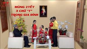 TGP Sài Gòn - Đồng hành cùng gia đình trẻ: Mùng 2 Tết Mậu Tuất: 3 chữ "T" trong gia đình